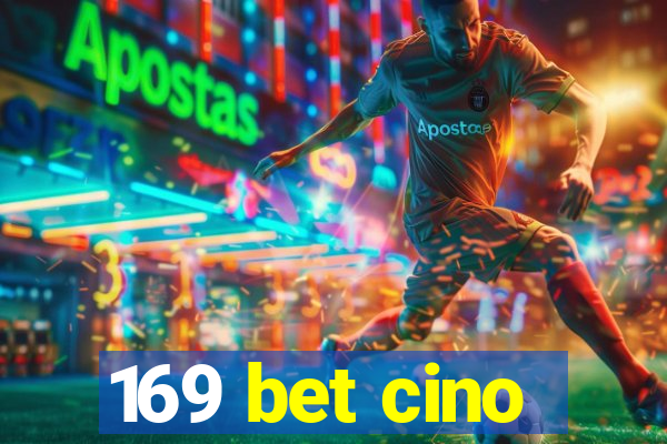 169 bet cino